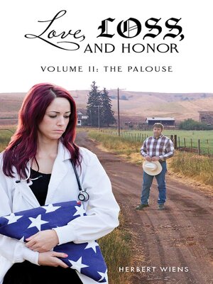 cover image of Love, Loss, and Honor Volume II the Palouse